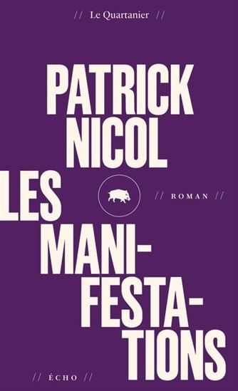 Les Manifestations - PATRICK NICOL