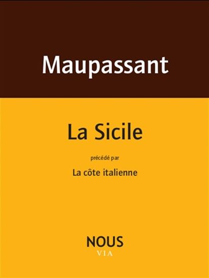 La Sicile N. éd. - GUY DE MAUPASSANT