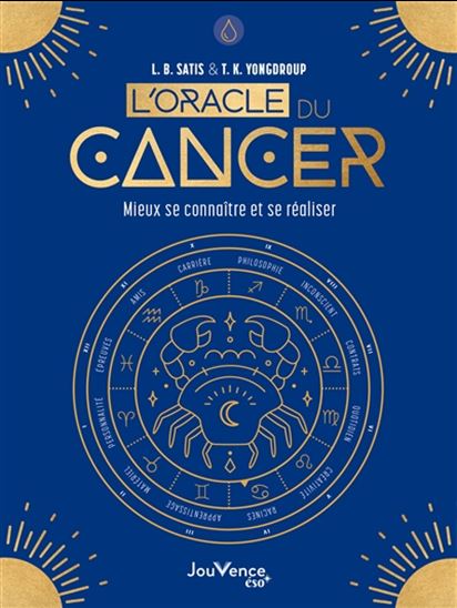 L&#39;Oracle du Cancer : mieux se connaître et se réaliser - L B SATIS - T K YONGDROUP