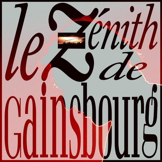 Le Zenith De Gainsbourg (2Cd) - GAINSBOURG SERGE