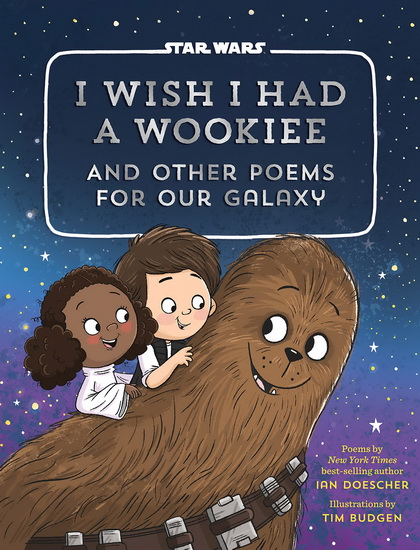 I Wish I Had a Wookiee - IAN DOESCHER - TIM BUDGEN