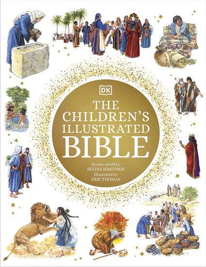 The Children&#39;s Illustrated Bible - COLLECTIF