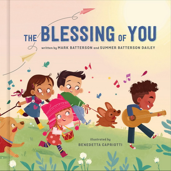 The Blessing of You - MARK BATTERSON & AL