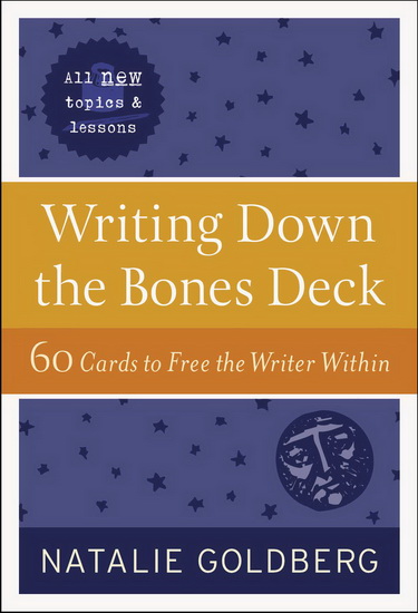 Writing Down the Bones Deck - NATALIE GOLDBERG