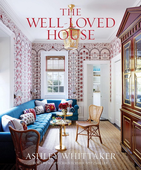 The Well-Loved House - ASHLEY WHITTAKER