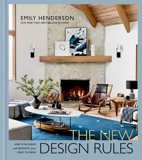 The New Design Rules - EMILY HENDERSON