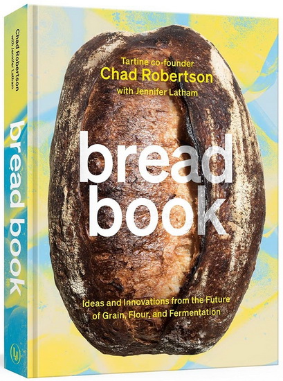 Bread Book - CHAD ROBERTSON - JENNIFER LATHAM