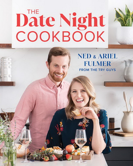 The Date Night Cookbook - ARIEL FULMER - NED FULMER