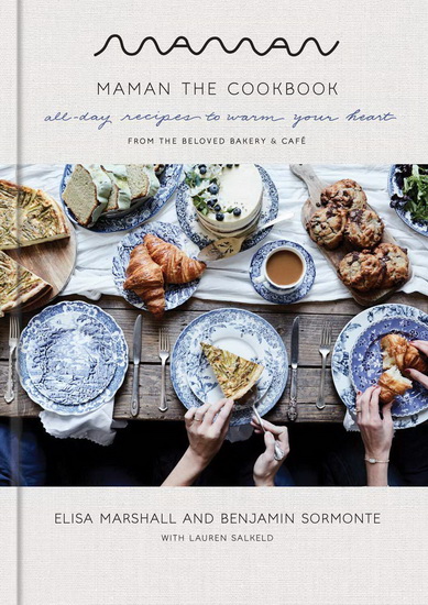 Maman: The Cookbook - ELISA MARSHALL - BENJAMIN SOROMONTE