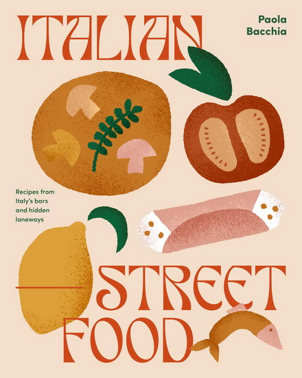Italian Street Food - PAOLA BACCHIA