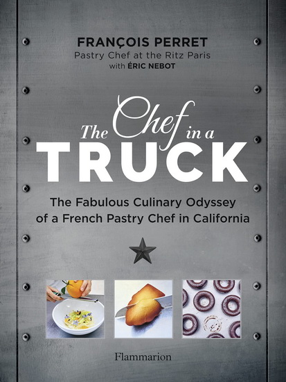 The Chef in a Truck - FRANÇOIS PERRET