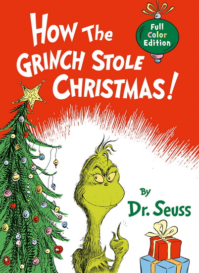 How the Grinch Stole Christmas! Full Color Edition - DR SEUSS