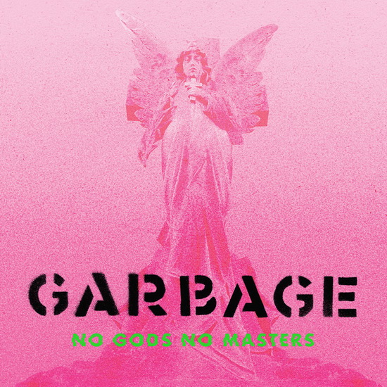 No Gods No Masters (Vinyl) - GARBAGE