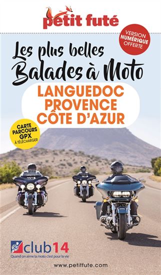 Les Plus belles balades à moto : Languedoc, Provence, Côte d&#39;Azur - DOMINIQUE AUZIAS - JEAN-PAUL LABOURDETTE