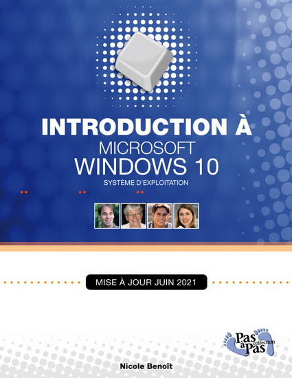Introduction à Windows 10 (mise à jour juin 2021) - NICOLE BENOÎT