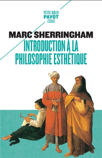 Introduction à la philosophie esthétique N. éd. - MARC SHERRINGHAM