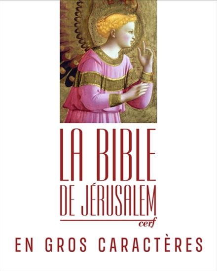 La Bible de Jérusalem : en gros caractères N. éd. - COLLECTIF