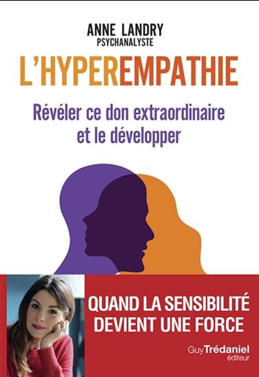 L'Hyperempathie : révéler ce don extraordinaire et le développer - ANNE JAERMANN-LANDRY