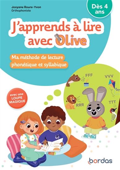 J'apprends à lire avec Olive : ma méthode lecture syllabique et phonétique - JOSYANE ROURE-YVON