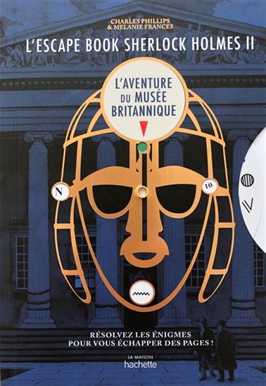 L&#39;Escape book Sherlock Holmes T.02 L&#39;aventure du musée britannique - CHARLES PHILLIPS & AL