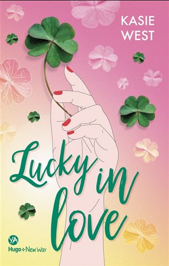 Lucky in love - KASIE WEST