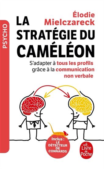 La Stratégie du caméléon : s&#39;adapter à tous les profils grâce à la communication non verbale - ÉLODIE MIELCZARECK