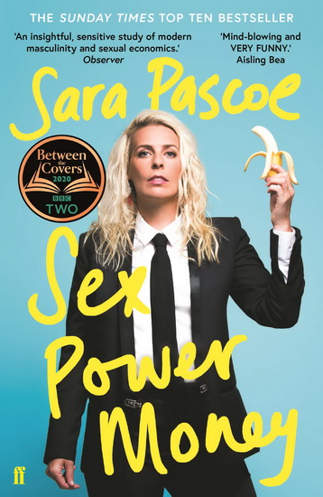 Sex Power Money - SARA PASCOE
