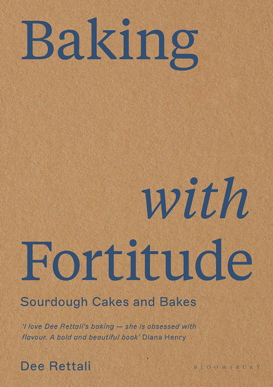 Baking with Fortitude - DEE RETTALI