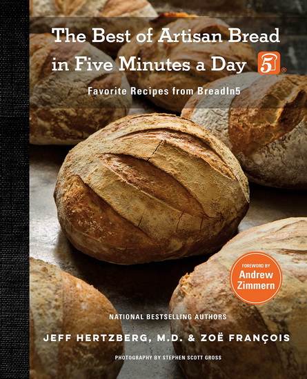 The Best of Artisan Bread in Five Minutes a Day - JEFF HERTZBERG - ZOE FRANCOIS