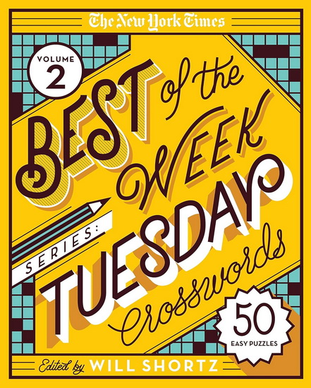The New York Times Best of the Week Series 2: Tuesday Crosswords - COLLECTIF