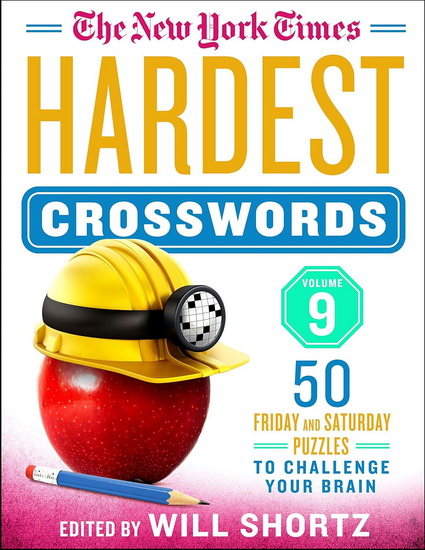 The New York Times Hardest Crosswords Volume 9 - COLLECTIF