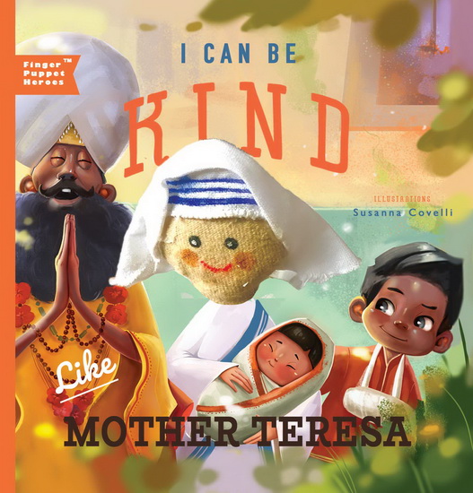 I Can Be Kind Like Mother Teresa - CHRISTOPHER ROBBINS - SUSANNA COVELLI