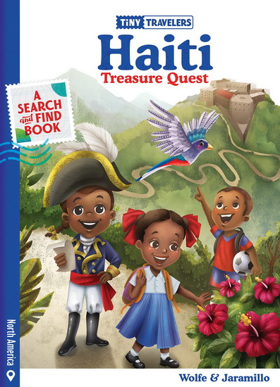 Tiny Travelers Haiti Treasure Quest - STEVEN WOLFE PEREIRA - SUSIE JARAMILLO