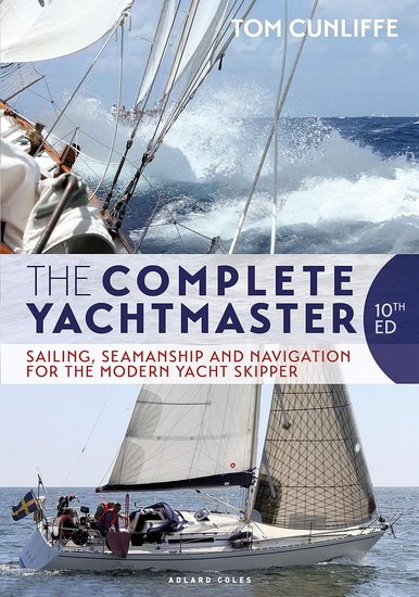 The Complete Yachtmaster - TOM CUNLIFFE
