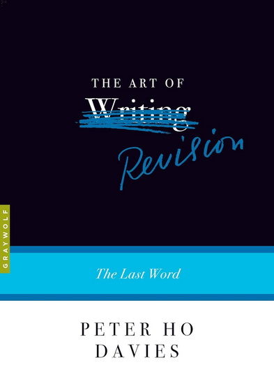 The Art of Revision - PETER HO DAVIES