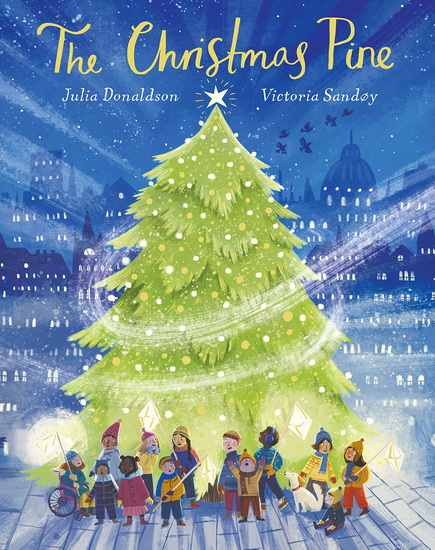 The Christmas Pine - JULIA DONALDSON - VICTORIA SANDOY