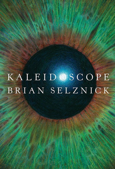 Kaleidoscope - BRIAN SELZNICK