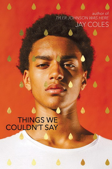 Things We Couldn't Say - JAY COLES
