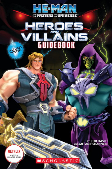 He-Man and the Masters of the Universe: Heroes and Villains Guidebook - MELANIE SHANNON - ROB DAVID