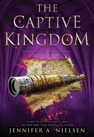 The Captive Kingdom (The Ascendance Series, Book 4) - JENNIFER A NIELSEN