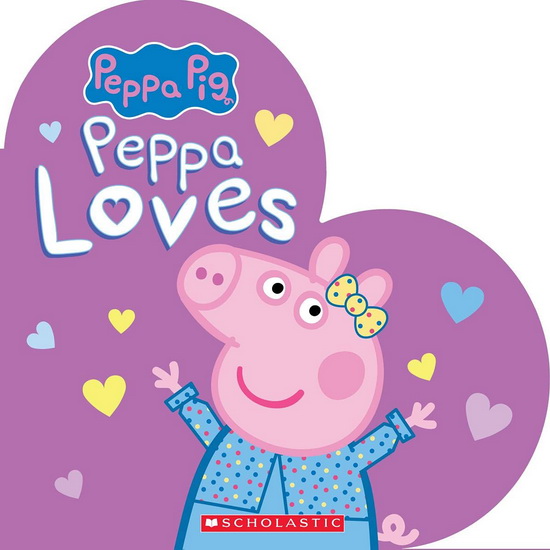 Peppa Loves (Peppa Pig) - ANITA SHEIH
