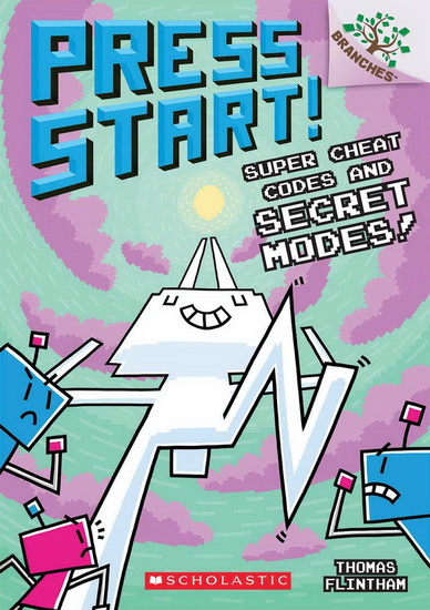 Super Cheat Codes and Secret Modes!: A Branches Book (Press Start #11) - THOMAS FLINTHAM