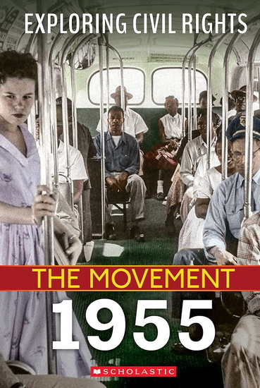 Exploring Civil Rights: The Movement: 1955 - NEL YOMTOV