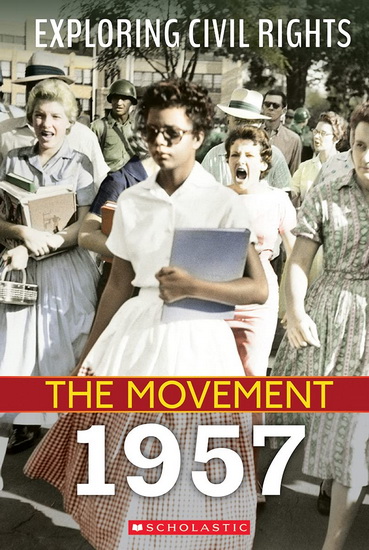 Exploring Civil Rights: The Movement: 1957 - SUSAN TAYLOR