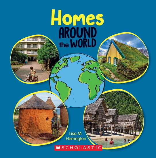 Homes Around the World - LISA M HERRINGTON