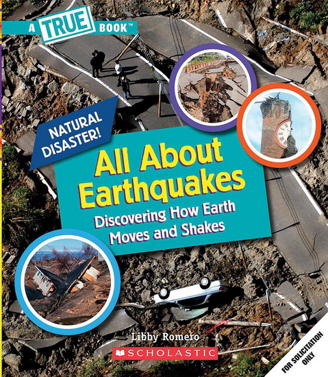 All About Earthquakes - LIBBY ROMERO