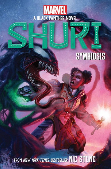 Symbiosis Shuri: A Black Panther Novel #3 - NIC STONE