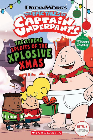 The Xtreme Xploits of the Xplosive Xmas (The Epic Tales of Captain Underpants TV) - MEREDITH RUSU