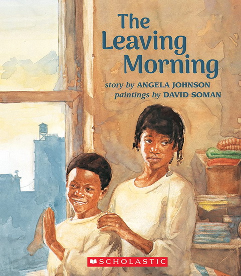 The Leaving Morning - ANGELA JOHNSON - DAVID SOMAN
