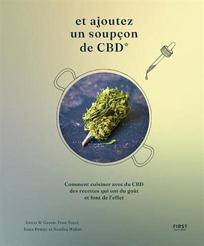 Déguster le CBD : 50 recettes pour se sentir mieux - SANDRA MAHUT